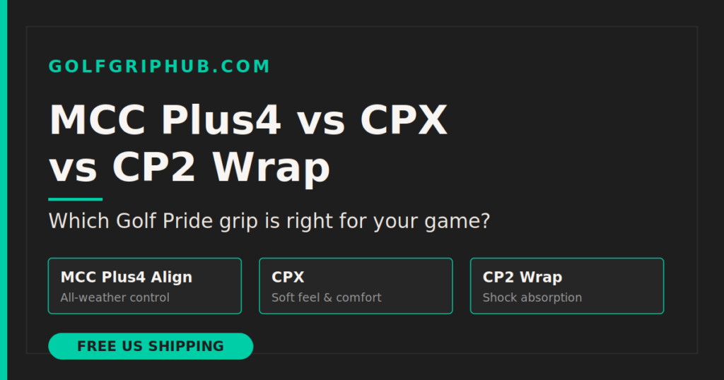 Comparison of Golf Pride MCC Plus4, CPX, and CP2 Wrap golf grips side by side